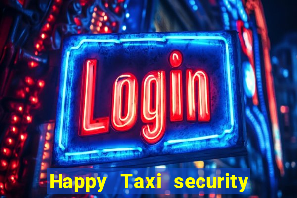 Happy Taxi security password road road 96